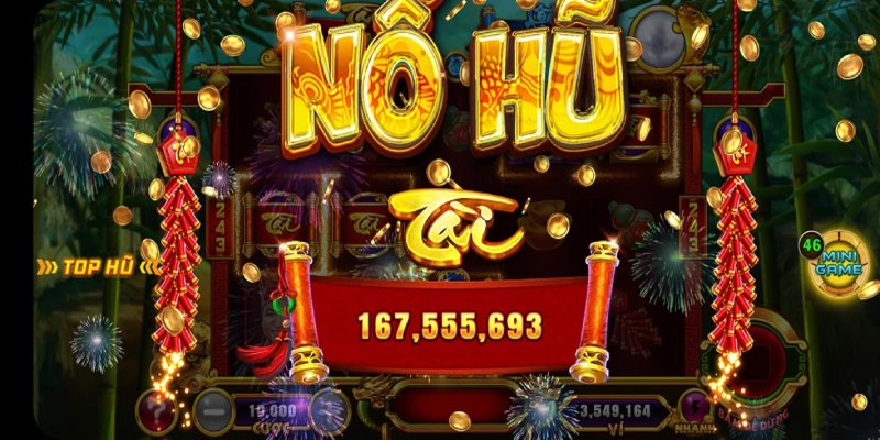 Tải game nổ hũ đổi thưởng - Trải nghiệm nhanh cho tân binh